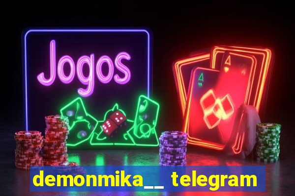 demonmika__ telegram